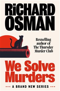 Book cover: We Solve Murders (Book 1 of We Solve Murders) by Richard Osman (preview)