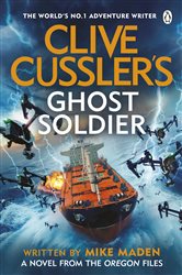 Book cover: Clive Cussler’s Ghost Soldier, by Mike Maden (preview)