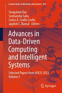 Book cover: Advances in Data-Driven Computing and Intelligent Systems (Book 893 of Lecture Notes in Networks and Systems) edited by Swagatam Das (preview)