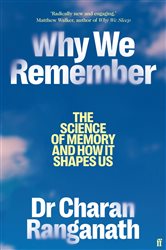 Book cover: Why We Remember, by Charan Ranganath (preview)