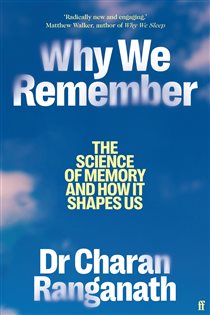 Book cover: Why We Remember, by Charan Ranganath (preview)