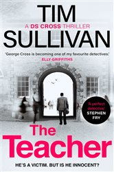 The Teacher: A brand new case full of twists for the unforgettable must-read detective