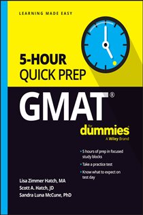 Book cover: GMAT 5-Hour Quick Prep For Dummies, by Lisa Zimmer Hatch (preview)