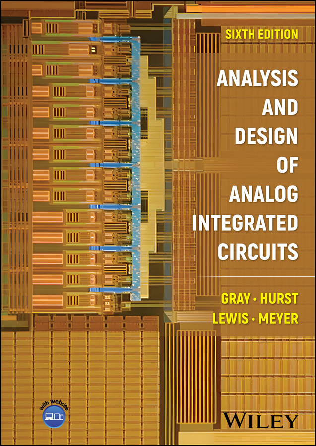 Analysis and Design of Analog Integrated Circuits (6th ed.)