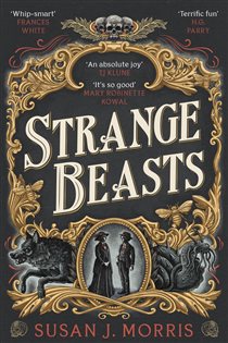 Book cover: Strange Beasts, by Susan J. Morris (preview)