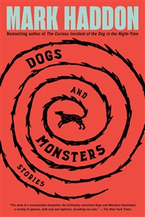 Book cover: Dogs and Monsters, by Mark Haddon (preview)