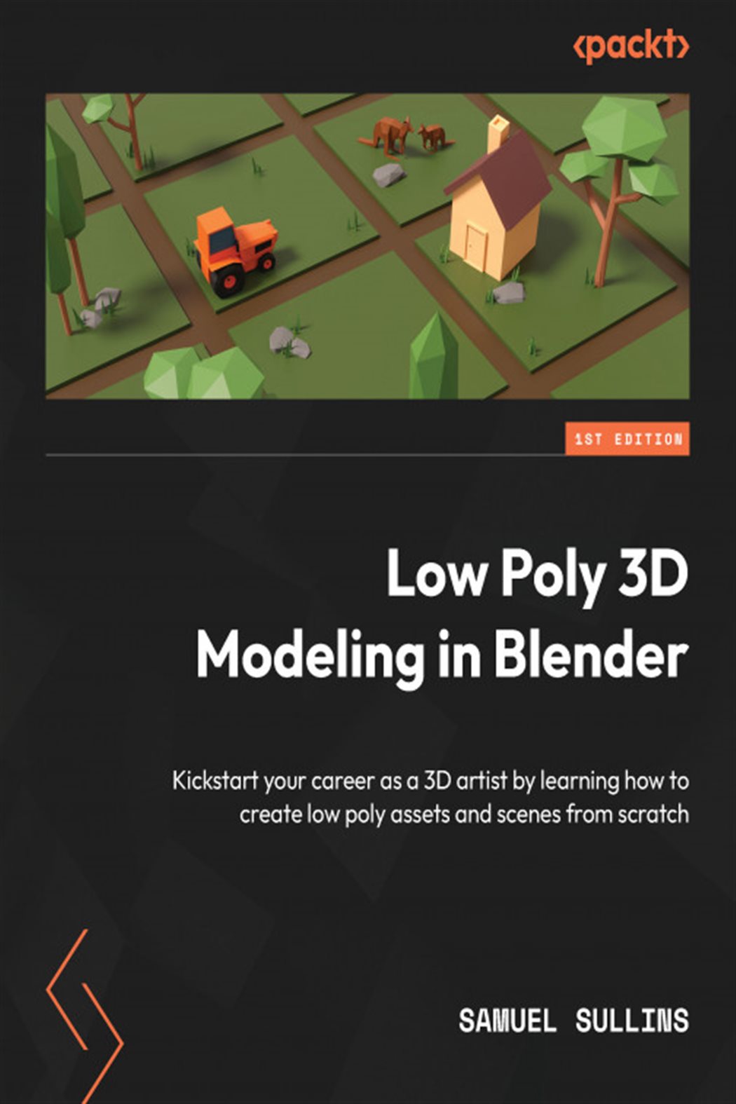 Low Poly 3D Modeling in Blender by Samuel Sullins (ebook)