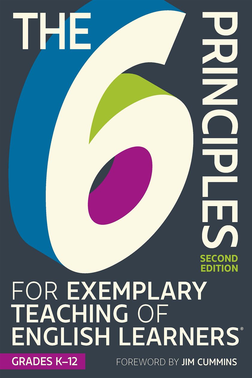 The 6 Principles for Exemplary Teaching of English Learners: Grades K ...