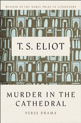 Book cover: Murder in the Cathedral, by T. S. Eliot (preview)