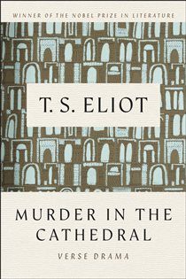 Book cover: Murder in the Cathedral, by T. S. Eliot (preview)
