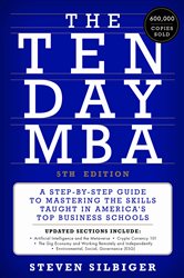 Book cover: The Ten-Day MBA 5th Ed., by Steven A. Silbiger (preview)