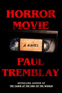 Book cover: Horror Movie, by Paul Tremblay (preview)