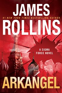 Book cover: Arkangel (Book 18 of Sigma Force) by James Rollins (preview)