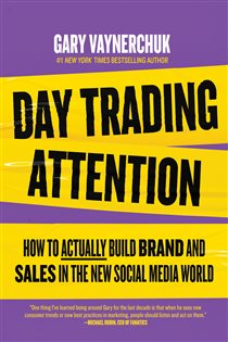 Book cover: Day Trading Attention, by Gary Vaynerchuk (preview)