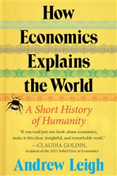 Book cover: How Economics Explains the World, by Andrew Leigh (preview)