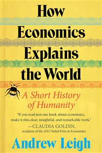 Book cover: How Economics Explains the World, by Andrew Leigh (preview)