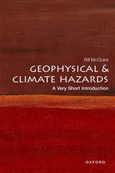 Book cover: Geophysical and Climate Hazards, by Bill McGuire (preview)