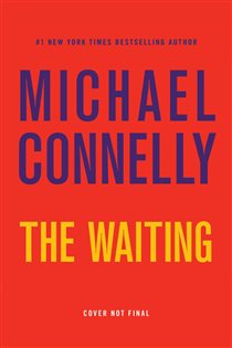 Book cover: The Waiting (Book 6 of A Renée Ballard and Harry Bosch Novel) by Michael Connelly (preview)