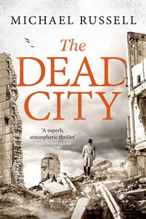 Book cover: The Dead City (Book 9 of Stefan Gillespie) by Michael Russell (preview)