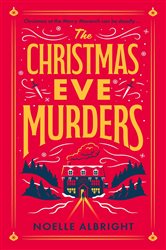 Book cover: The Christmas Eve Murders, by Noelle Albright (preview)