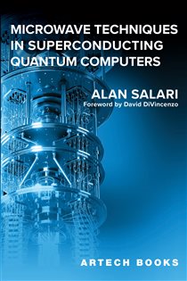 Book cover: Microwave Techniques in Superconducting Quantum Computers, by Alan Salari (preview)