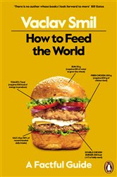 Book cover: How to Feed the World, by Vaclav Smil (preview)