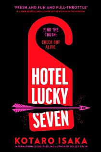 Book cover: Hotel Lucky Seven, by Kotaro Isaka (preview)