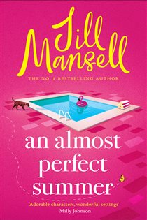 Book cover: An Almost Perfect Summer, by Jill Mansell (preview)