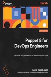 Book cover: Puppet 8 for DevOps Engineers, by David Sandilands (preview)
