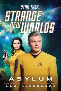 Book cover: Star Trek: Strange New Worlds: Asylum, by Una McCormack (preview)