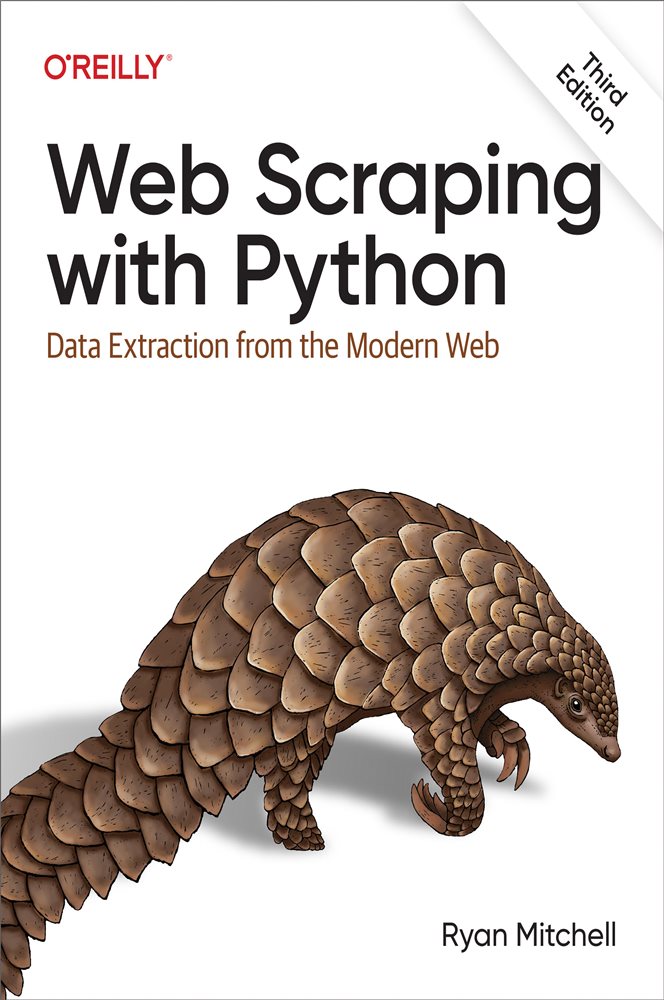 Web Scraping with Python (3rd ed.) by Ryan Mitchell (ebook)
