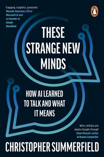 Book cover: These Strange New Minds, by Christopher Summerfield (preview)
