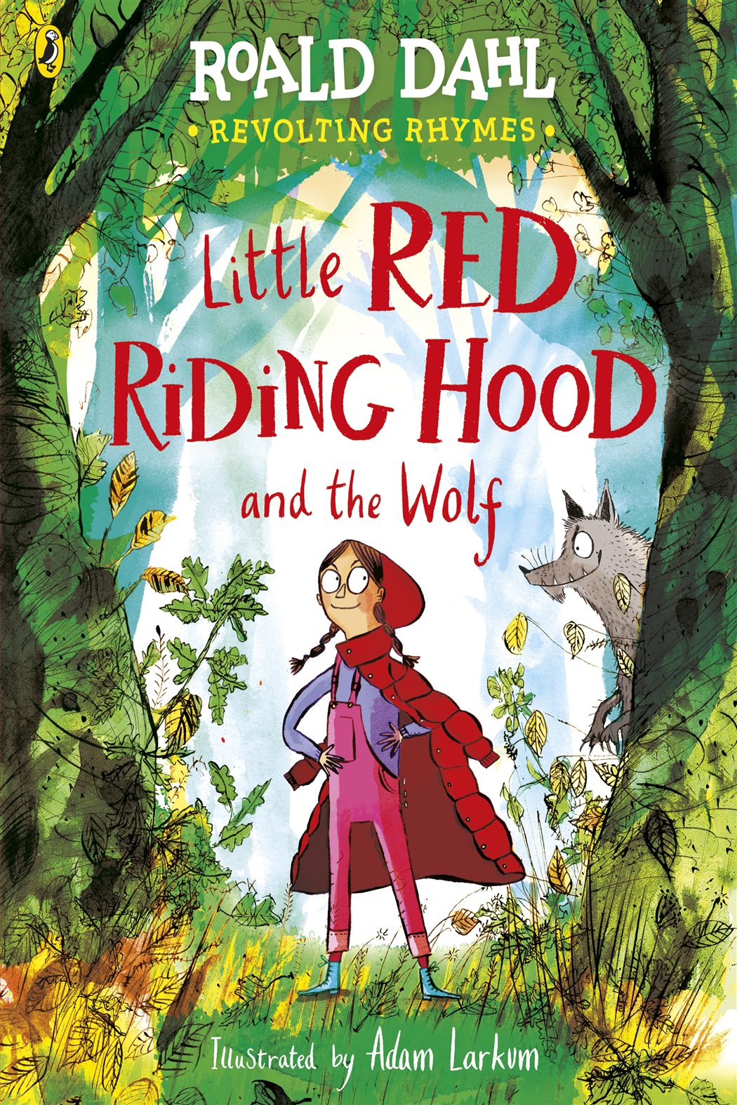 Red Riding Hood Rhyme Revolting Rhymes: Little Red Riding Hood and the Wolf
