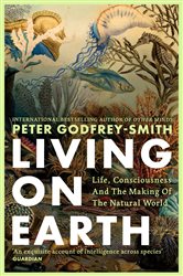 Book cover: Living on Earth, by Peter Godfrey-Smith (preview)