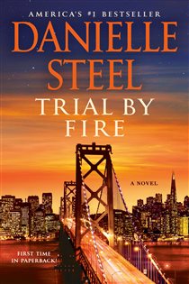 Book cover: Trial by Fire, by Danielle Steel (preview)