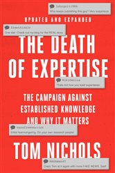 Book cover: The Death of Expertise, by Tom Nichols (preview)