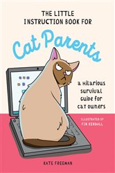 Book cover: The Little Instruction Book for Cat Parents, by Kate Freeman (preview)