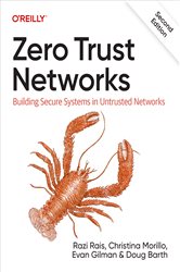 Book cover: Zero Trust Networks, by Razi Rais (preview)