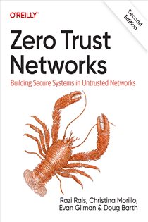 Book cover: Zero Trust Networks, by Razi Rais (preview)