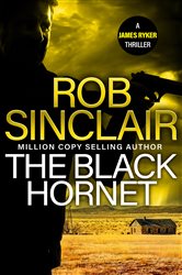 Book cover: The Black Hornet (Book 2 of The James Ryker Series) by Rob Sinclair (preview)