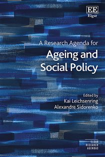 Book cover: A Research Agenda for Ageing and Social Policy, edited by Kai Leichsenring (preview)