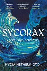 Book cover: Sycorax, by Nydia Hetherington (preview)