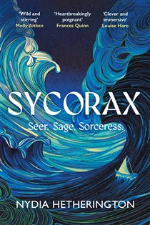 Book cover: Sycorax, by Nydia Hetherington (preview)