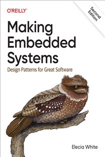 Book cover: Making Embedded Systems, by Elecia White (preview)
