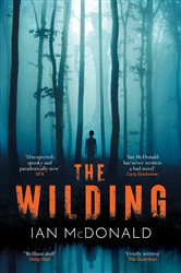 Book cover: The Wilding, by Ian McDonald (preview)