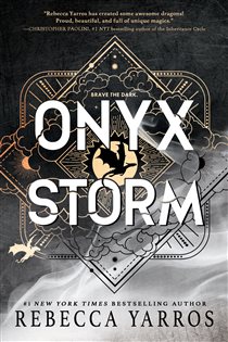 Book cover: Onyx Storm (Book 3 of The Empyrean) by Rebecca Yarros (preview)