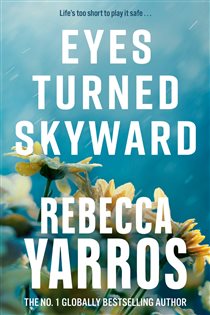Book cover: Eyes Turned Skyward, by Rebecca Yarros (preview)