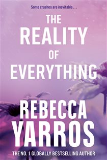 Book cover: The Reality of Everything, by Rebecca Yarros (preview)