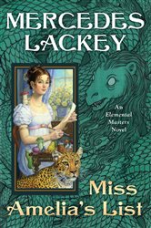 Book cover: Miss Amelia's List (Book 17 of Elemental Masters) by Mercedes Lackey (preview)