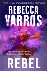 Book cover: Rebel, by Rebecca Yarros (preview)